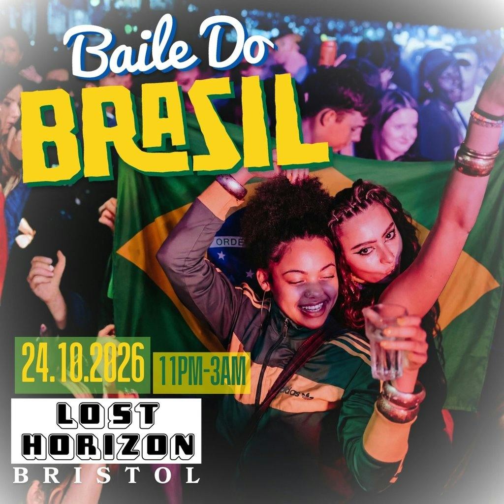 Baile Do Brasil: Brazilian Baile Funk Party, Lost Horizon, St Jude's — Bristol club night